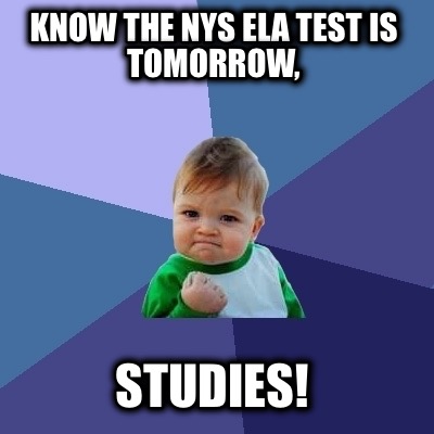 know-the-nys-ela-test-is-tomorrow-studies