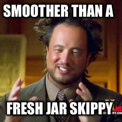 smoother-than-a-fresh-jar-skippy