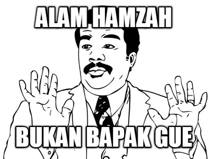 alam-hamzah-bukan-bapak-gue