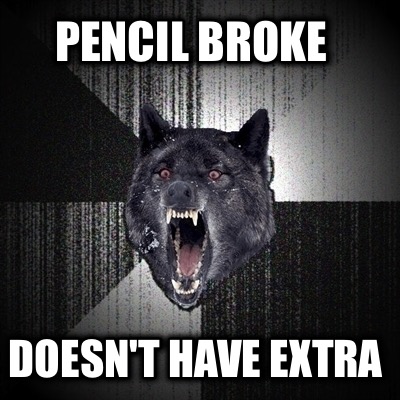 pencil-broke-doesnt-have-extra