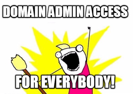 domain-admin-access-for-everybody