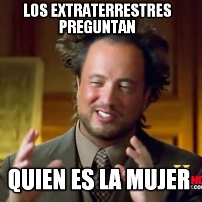 los-extraterrestres-preguntan-quien-es-la-mujer