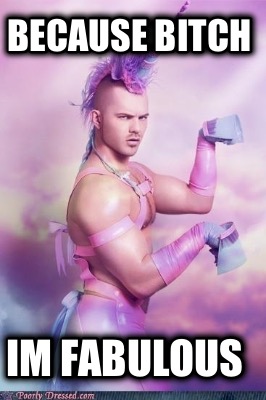 because-bitch-im-fabulous