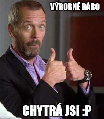 vborn-bro-chytr-jsi-p