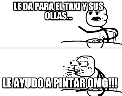 le-da-para-el-taxi-y-sus-ollas...-le-ayudo-a-pintar-omg