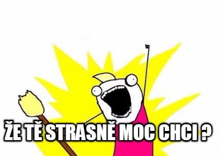 e-t-strasn-moc-chci-