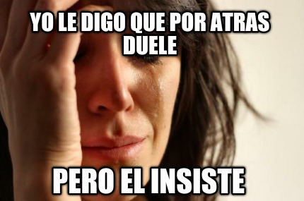 yo-le-digo-que-por-atras-duele-pero-el-insiste
