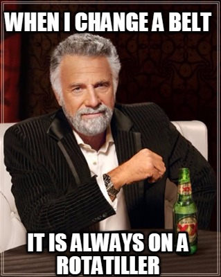 when-i-change-a-belt-it-is-always-on-a-rotatiller