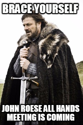 brace-yourself-john-roese-all-hands-meeting-is-coming