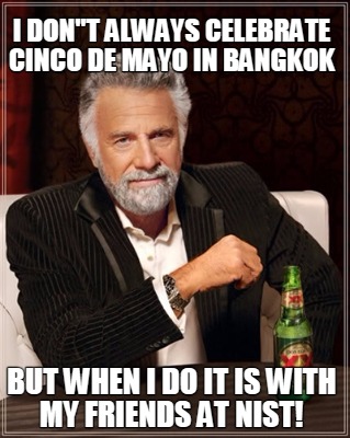 i-dont-always-celebrate-cinco-de-mayo-in-bangkok-but-when-i-do-it-is-with-my-fri