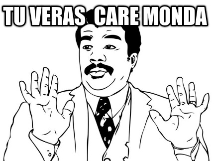 tu-veras-care-monda