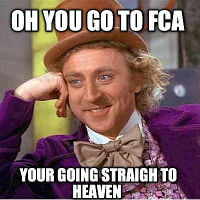 oh-you-go-to-fca-your-going-straigh-to-heaven