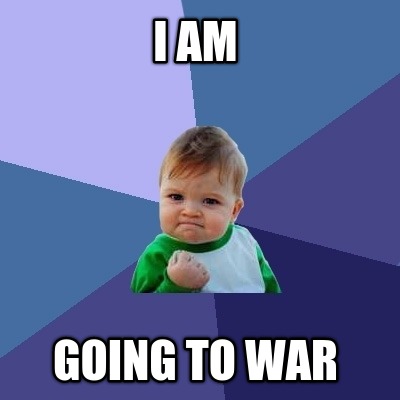 i-am-going-to-war