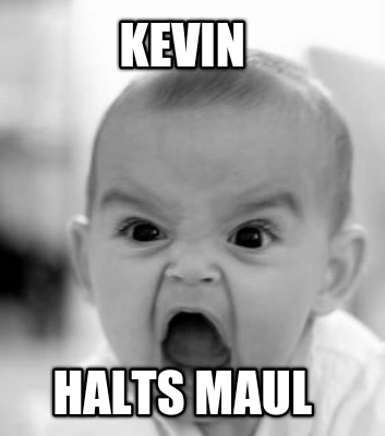 kevin-halts-maul