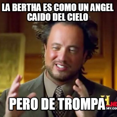 la-bertha-es-como-un-angel-caido-del-cielo-pero-de-trompa