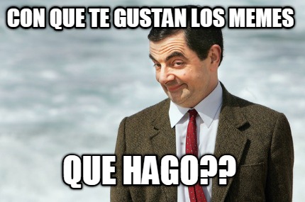 con-que-te-gustan-los-memes-que-hago