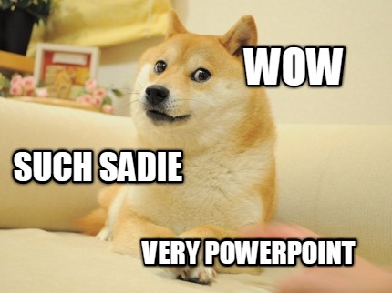 such-sadie-very-powerpoint-wow