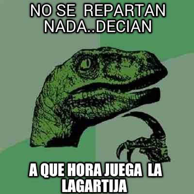no-se-repartan-nada..decian-a-que-hora-juega-la-lagartija