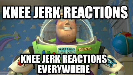 knee-jerk-reactions-knee-jerk-reactions-everywhere
