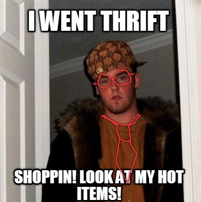 i-went-thrift-shoppin-look-at-my-hot-items
