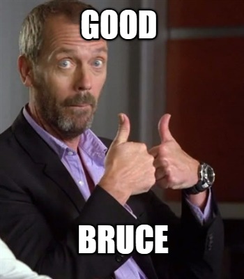good-bruce