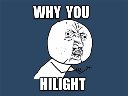 why-you-hilight