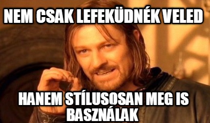 nem-csak-lefekdnk-veled-hanem-stlusosan-meg-is-basznlak