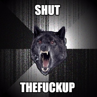 shut-thefuckup