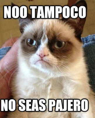 noo-tampoco-no-seas-pajero
