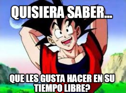 quisiera-saber...-que-les-gusta-hacer-en-su-tiempo-libre