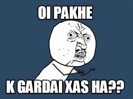 oi-pakhe-k-gardai-xas-ha