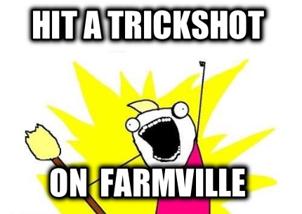 hit-a-trickshot-on-farmville