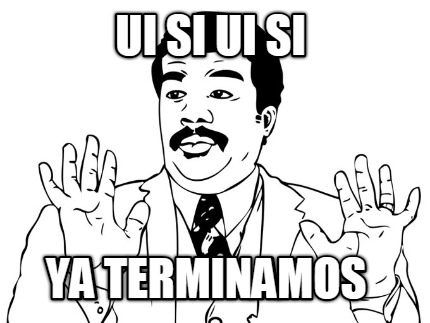 ui-si-ui-si-ya-terminamos