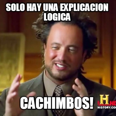 solo-hay-una-explicacion-logica-cachimbos