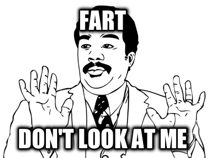 fart-dont-look-at-me