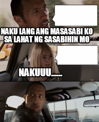 naku-lang-ang-masasabi-ko-sa-lahat-ng-sasabihin-mo-nakuuu