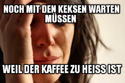 noch-mit-den-keksen-warten-mssen-weil-der-kaffee-zu-hei-ist