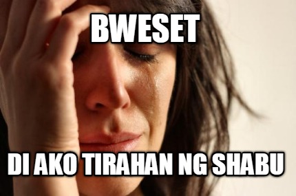 bweset-di-ako-tirahan-ng-shabu