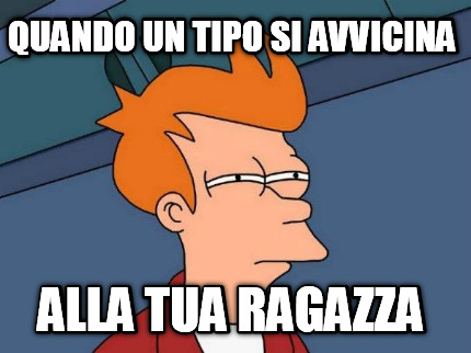 quando-un-tipo-si-avvicina-alla-tua-ragazza