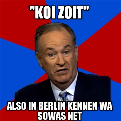 koi-zoit-also-in-berlin-kennen-wa-sowas-net