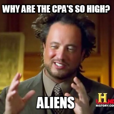 why-are-the-cpas-so-high-aliens