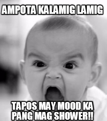 ampota-kalamig-lamig-tapos-may-mood-ka-pang-mag-shower