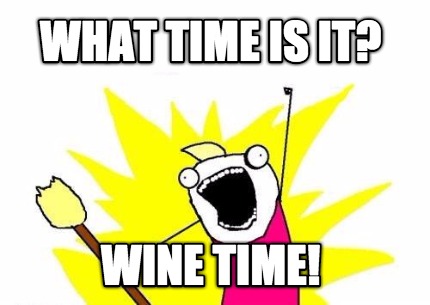 what-time-is-it-wine-time