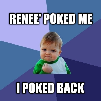 renee-poked-me-i-poked-back