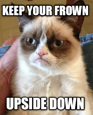 keep-your-frown-upside-down
