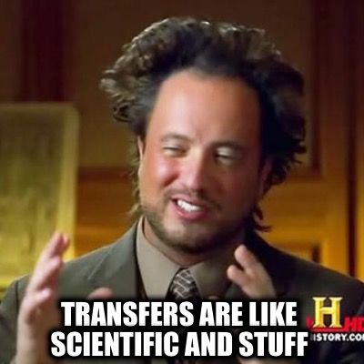 transfers-are-like-scientific-and-stuff