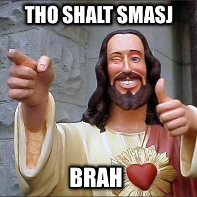 tho-shalt-smasj-brah