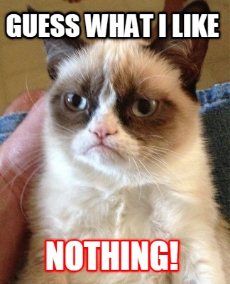 guess-what-i-like-nothing