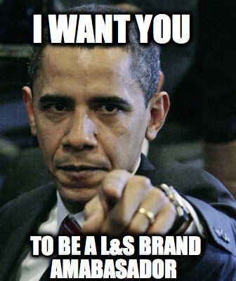 i-want-you-to-be-a-ls-brand-amabasador