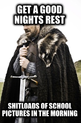 get-a-good-nights-rest-shitloads-of-school-pictures-in-the-morning